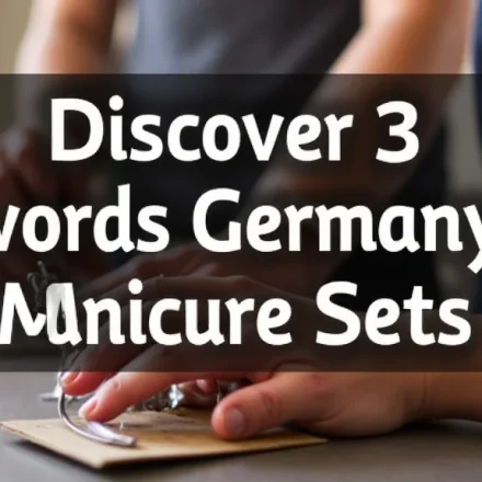 The image shows a collection of high-quality grooming tools, likely from a Discover 3 Swords Germany manicure set.